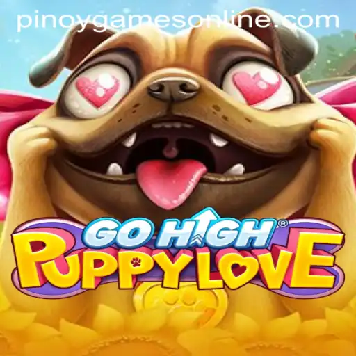 Exploring the Thrilling World of GoHighPuppyLove in the Realm of Pinoy Games