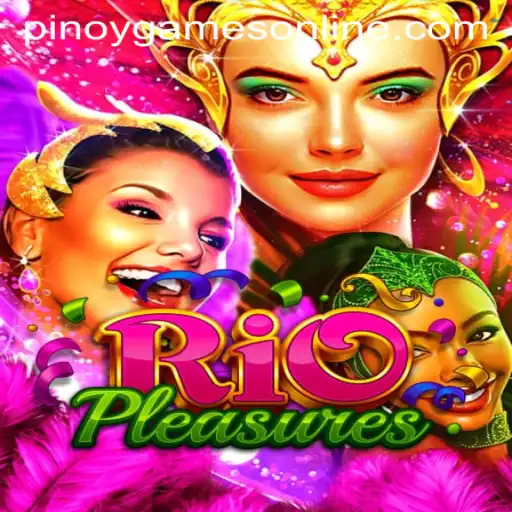 Exploring RioPleasures: A Dive into the Vibrant World of Pinoy Games